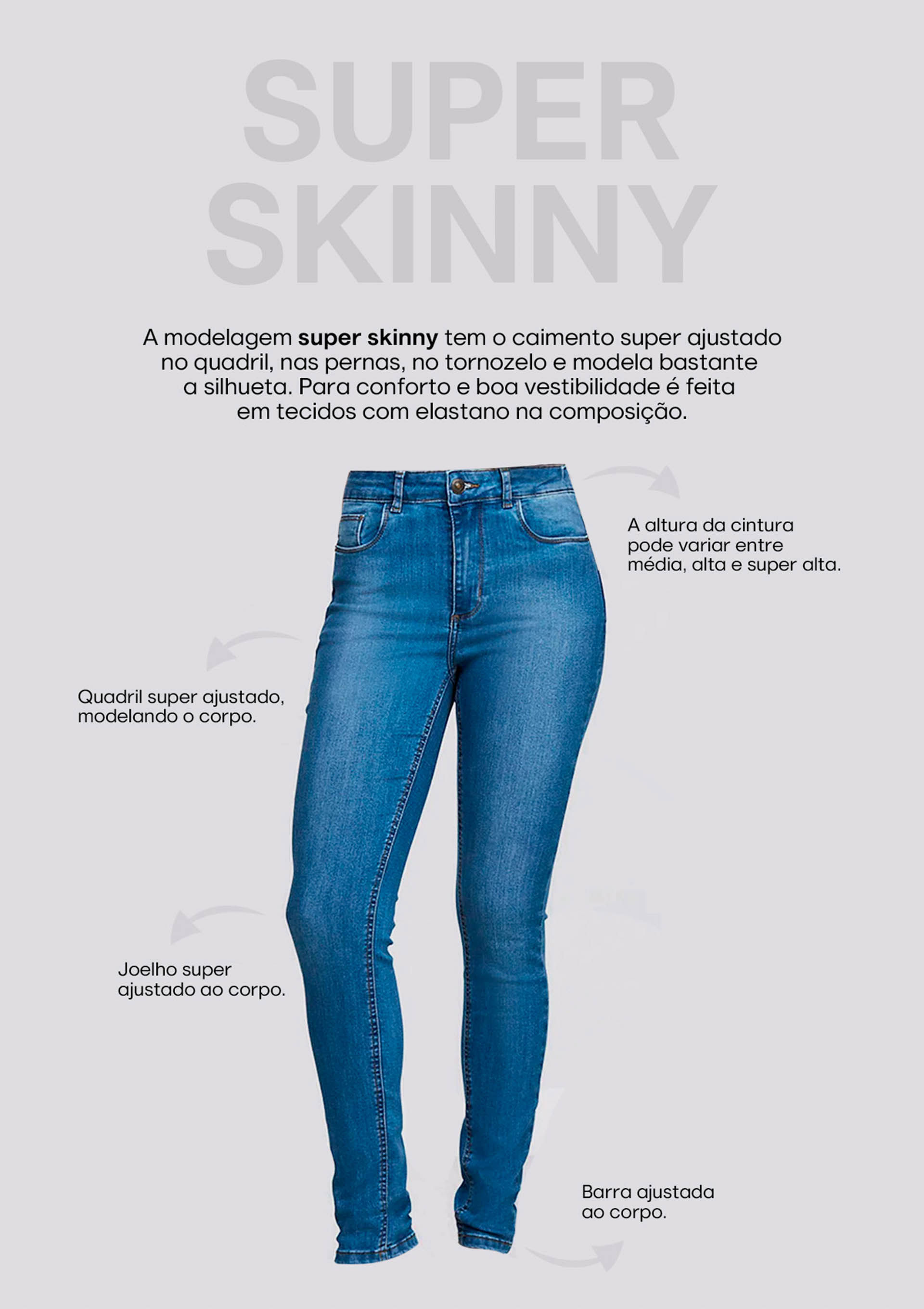 Calça Jeans Skinny Super Alta com Elastano
